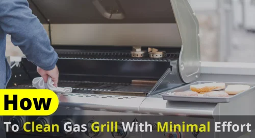 how to clean a gas grill with minimal effort