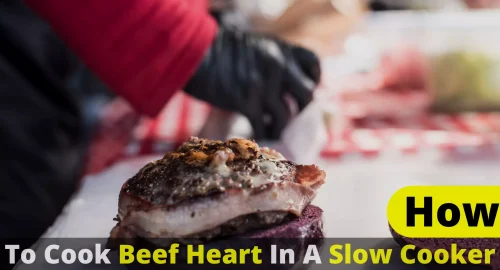 how to cook beef heart in a slow cooker