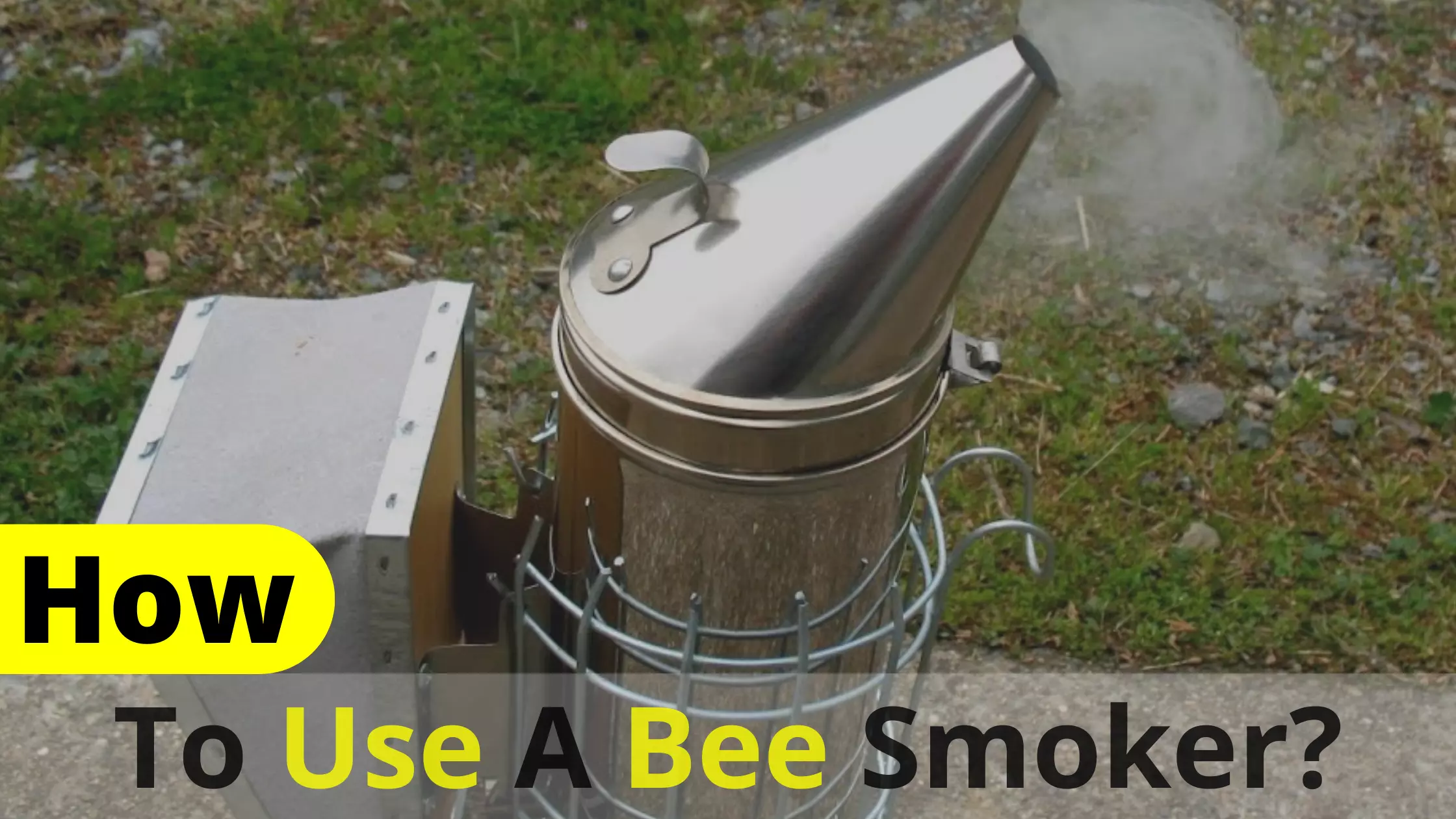 how to use a bee smoker