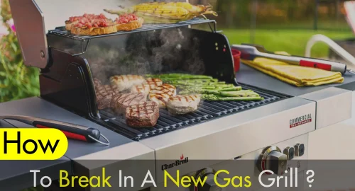 how to break in a new gas grill